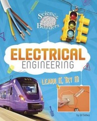 Electrical Engineering: Learn It, Try It (Science Brain Builders) – GOOD