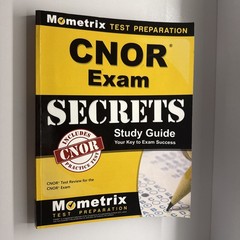 CNOR Exam Secrets : Your Key to Exam Success, CNOR Test Review for the CNOR E…