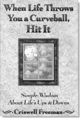 When Life Throws You a Curveball, Hi- 9781583340028, paperback, Criswell Freeman