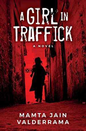 A Girl In Traffick – Paperback, by Valderrama Mamta Jain – Acceptable
