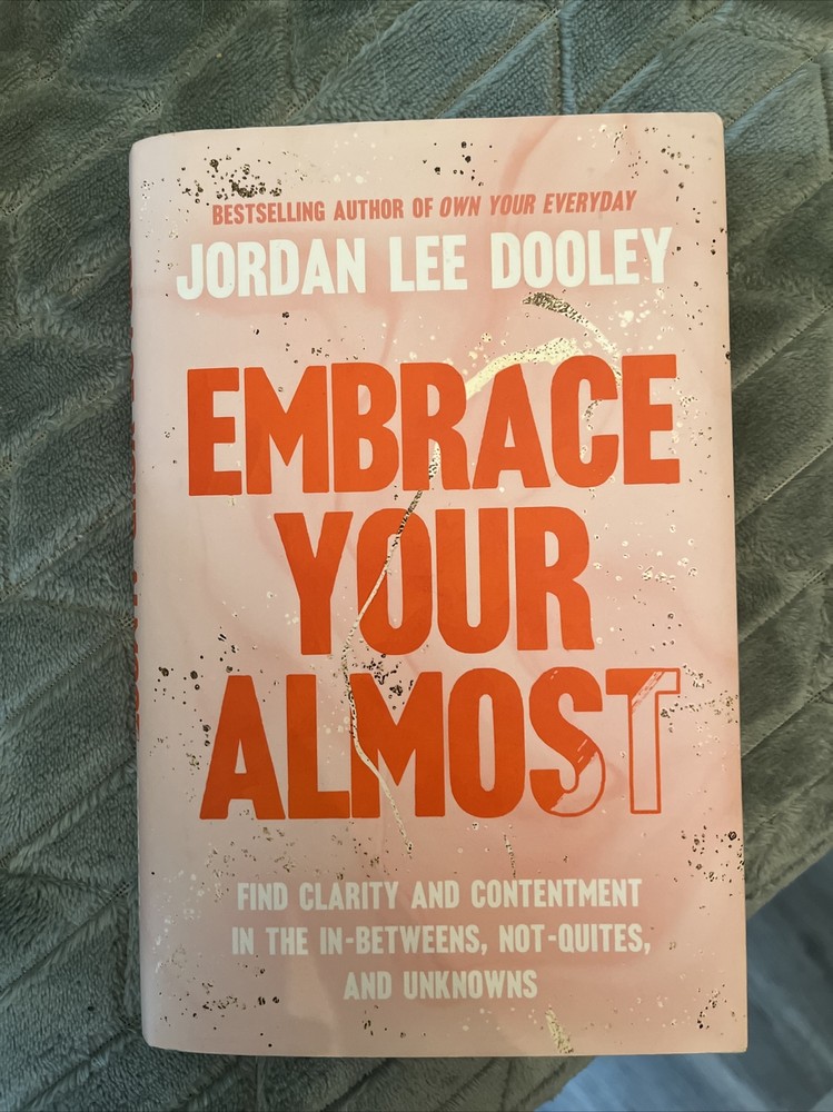 Embrace Your Almost Book Jordan Lee Dooley