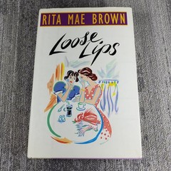 Loose Lips Rita Mae Brown 1999 Hardcover Southern Novel Bantam HCDJ