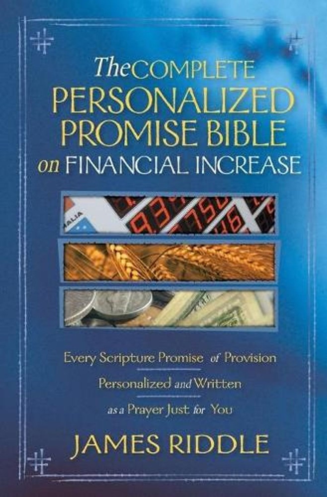 Complete Personalized Promise Bible on Financial Increase: Every Scripture Promi