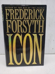 Icon by Frederick Forsyth Bantam Books NY 1996 First Edition HC