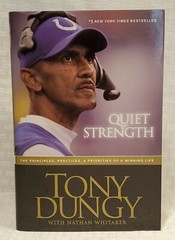 Quiet Strength : by Tony Dungy Hardcover Book – Signed