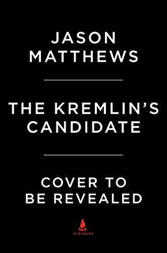 The Kremlin’s Candidate (The Red Sparrow Trilogy) – Hardcover – GOOD