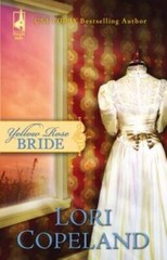 Yellow Rose Bride (Wildflower Series 1) (Steeple Hill Womens – ACCEPTABLE