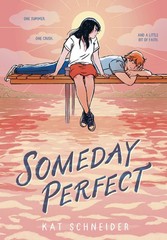 Someday Perfect Kat Schneider