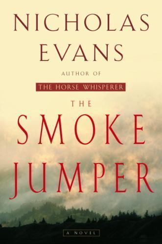 Smoke Jumper by Nicholas Evans (2001, Hardcover)