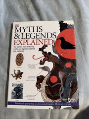 Myths and Legends Explained : by Neil Philip (2007, Hardcover)