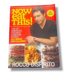 Vintage 2010 Now Eat This! Rocco Dispirito Cookbook Recipes Cook Book Paperback