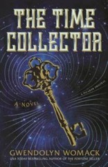 The Time Collector: A Novel – Paperback By Womack, Gwendolyn – GOOD