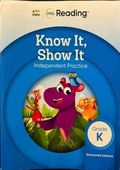 into Reading- Know it, Show it- Independent practice- Grade K Houghton Miffl…