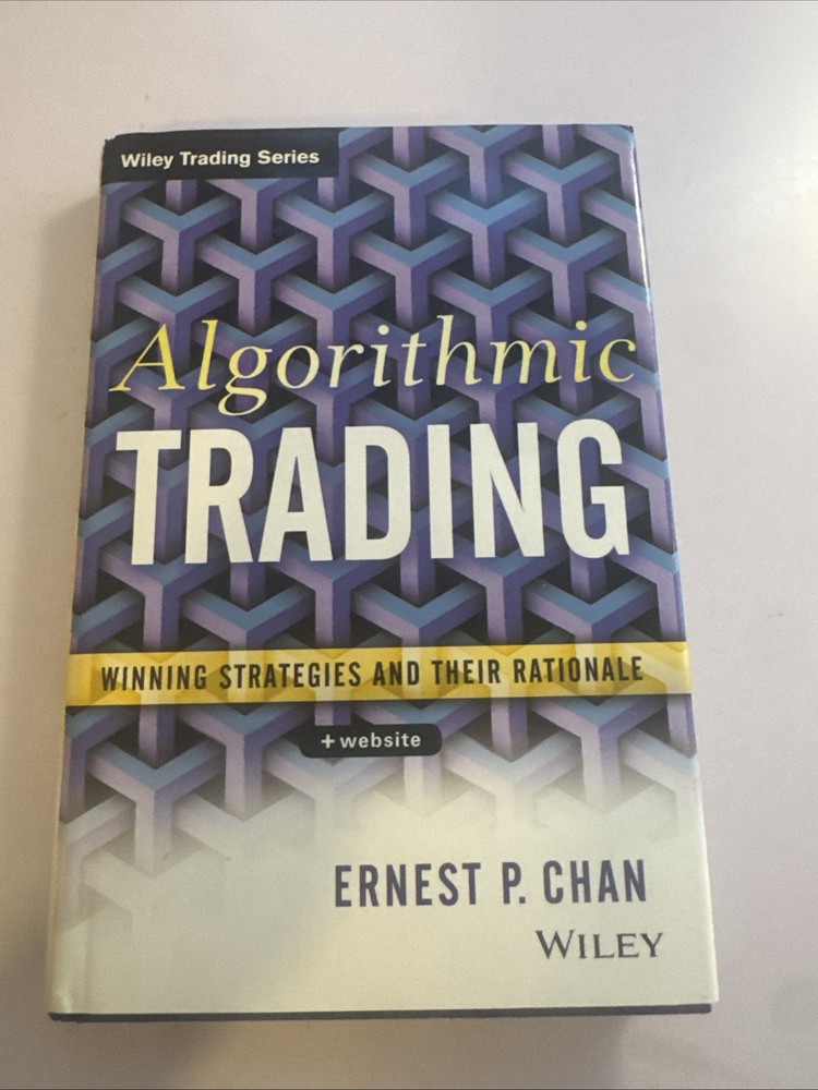 Algorithmic Trading : Winning Strategies and Their Rationale by Ernie Chan…