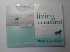Michael A. Singer 2 book set : The Untethered Soul + Living Untethered