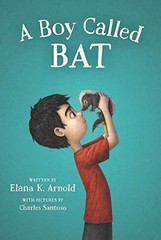 A Boy Called Bat (The Bat Series, 1) – Arnold, Elana K.|Santoso, Charles – A…
