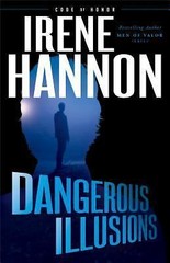 Dangerous Illusions by Hannon, Irene