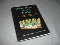1993 Underground Space Design: A Guide to Subsurface Utilization and Design…