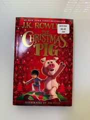 The Christmas Pig by Rowling, J. K.