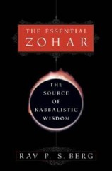 The Essential Zohar: The Source of Kabbalistic Wisdom – Hardcover – GOOD