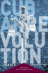 Cuban Revolution Reader: A Documentary History of Fidel Castro’s Revolution