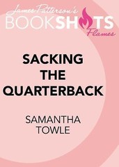 Sacking the Quarterback; BookShots Fla- 9780316276580, Samantha Towle, paperback
