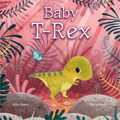 Baby T. Rex (Board Book)