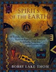 Spirits of the Earth: A Guide to Native American Nature Symbols, Stories, – GOOD