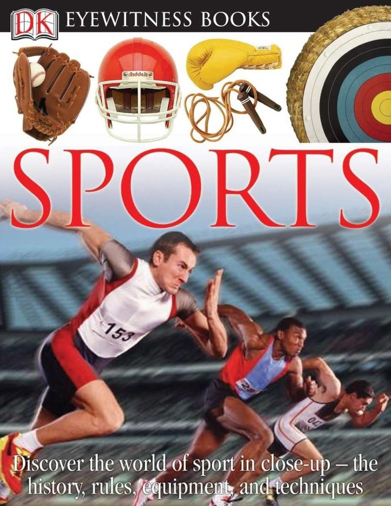 DK Eyewitness Books: Sports: Discover the World of Sport in Close-up the His…