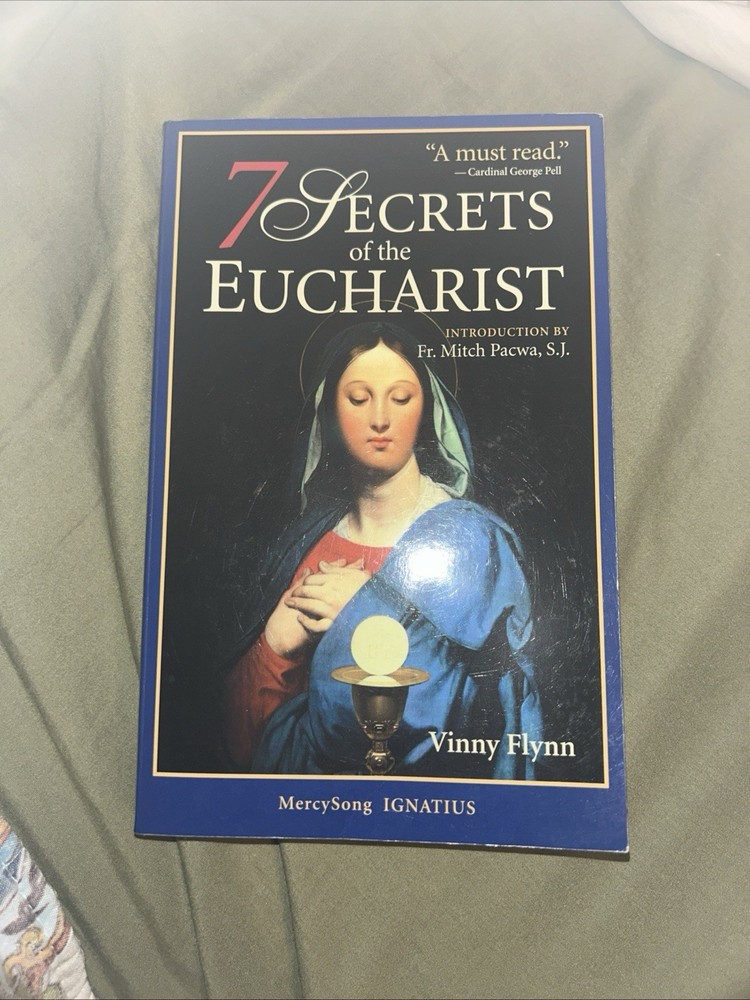 7 Secrets Of The Eucharist