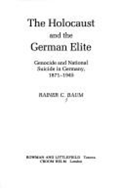 The Holocaust and the German Elite Hardcover Rainer C. Baum
