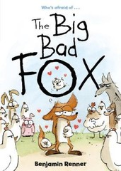 The Big Bad Fox by Renner, Benjamin [Paperback]