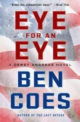 Eye for an Eye: A Dewey Andreas Novel – Hardcover By Coes, Ben – ACCEPTABLE
