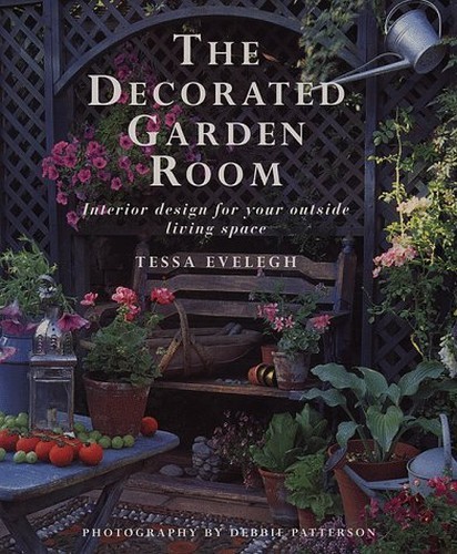 The Decorated Garden Room: Interior …, Evelegh, Tessa