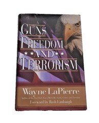 Guns, Freedom, Terrorism Wayne LaPierre 2003 Signed 2nd Amendment WND Books