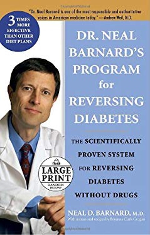 Dr. Neal Barnard’s Program for Reversing Diabetes : The Scientifi
