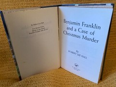 Benjamin Franklin And A Case Of Christmas Murder (Hull, St. Martin’s, 1991)