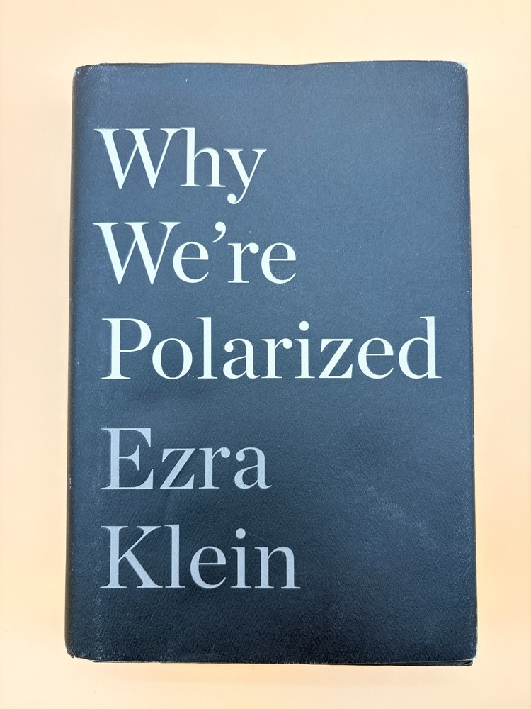 Ezra Klein Why We’re Polarized First Edition Hardcover 2020 Politics Democracy
