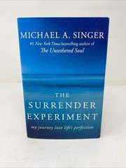 The Surrender Experiment, by Michael Singer, Harmony Books, Hardcover