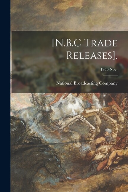 [N B C Trade Releases] ; 1956: Nov