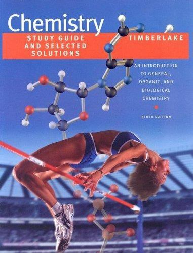 Chemistry: Study Guide and Selected Solutions : An Introduction to General,…