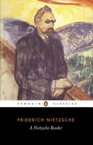 A Nietzsche Reader (Penguin Classics) – Paperback By Nietzsche, Friedrich – GOOD