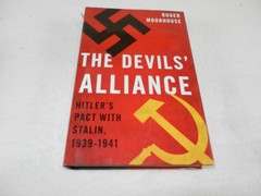 WW II Political “THE DEVIL’S ALLIANCE: HITLERS PACT WITH STALIN, 1939-1941”