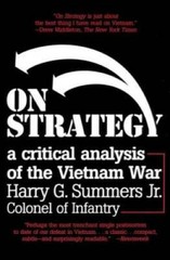 On Strategy: A Critical Analysis of the Vietnam War – Paperback – GOOD