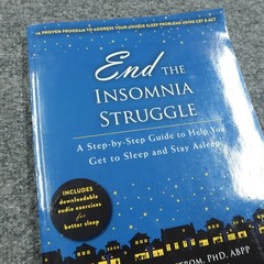 End the Insomnia Struggle : A Step-By-Step Guide to Help You Sleep CLEAN PAGES