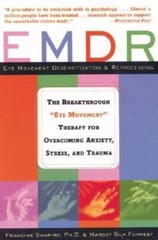 EMDR: The Breakthrough Eye Movement Therapy for Overcoming Anxiety – VERY GOOD