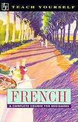 French: A Complete Course for Beginners (Teach Yourself Series) – VERY GOOD