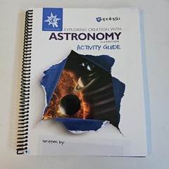 Exploring Creation with Astronomy 2nd Edition Activity Guide