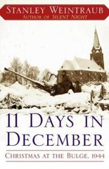 11 Days in December Christmas at the Bulge 1944 Stanley Weintraub HC DJ Like New
