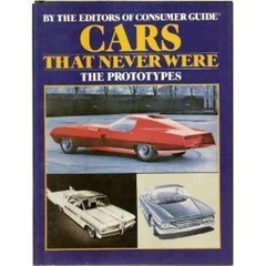 Cars That Never Were Richard M. Langworth